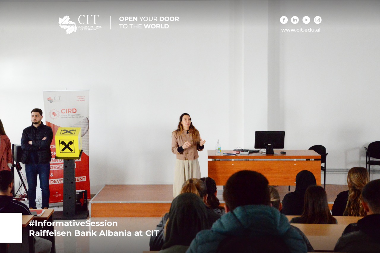 Sesion Informativ – Raiffeisen Bank Albania 3 mundësitë që Raiffeisen Bank u ofron studentëve të CIT
