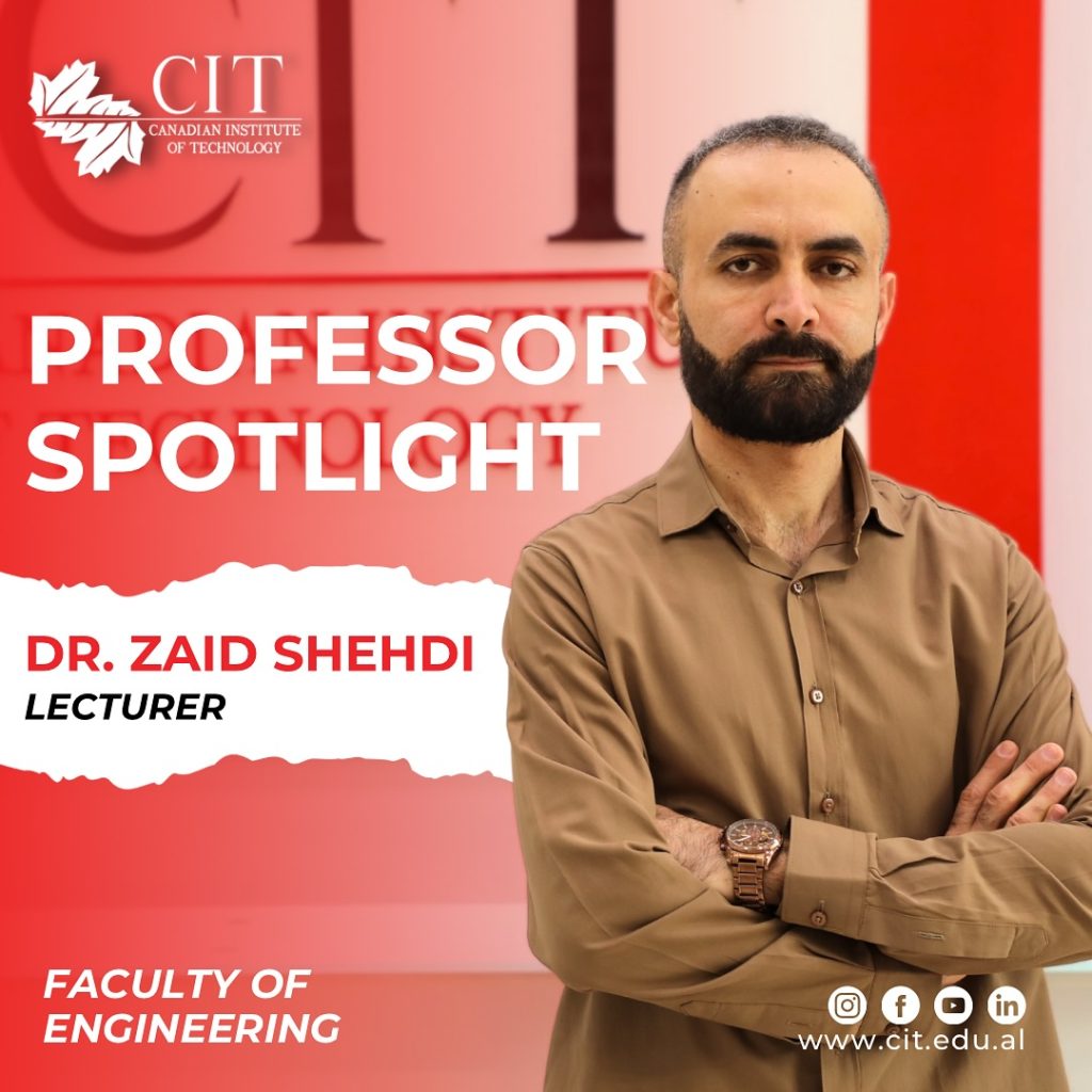 MEET OUR PROFESSOR | Dr. Zaid Shehdi 1 MEET OUR PROFESSOR | Dr. Zaid Shehdi